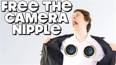 Free The Camera Nipple Youtube