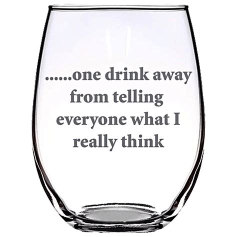 One Drink Away Stemless Wine Glass Cricut Wine Glasses Wine Glass Sayings Funny Beer Glass
