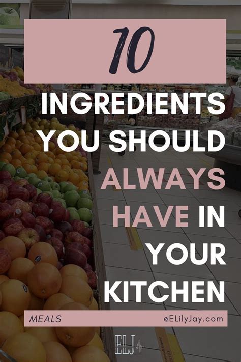 10 Basic Ingredients You Should Always Have In Your Kitchen Meals In