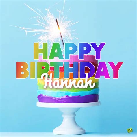 Happy Birthday Hannah Images And Wishes To Share With Her
