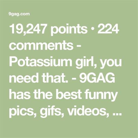 Potassium Girl You Need That Best Funny Pictures Giving Him Oral