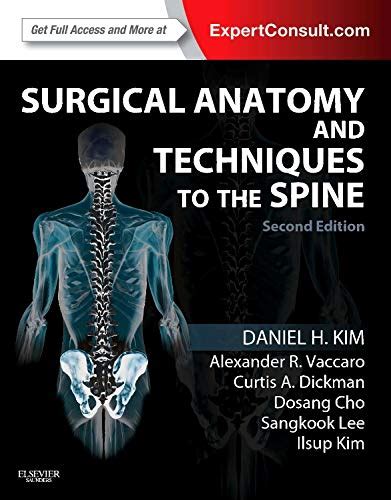 Surgical Anatomy And Techniques To The Spine Expert Consult Online
