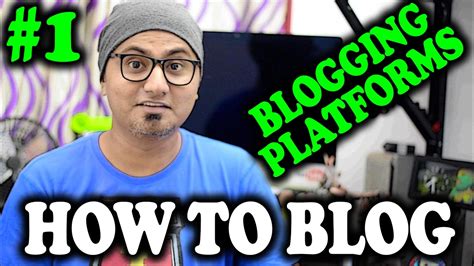 Hindi How To Blog 1 Different Free Blogging Platforms Youtube