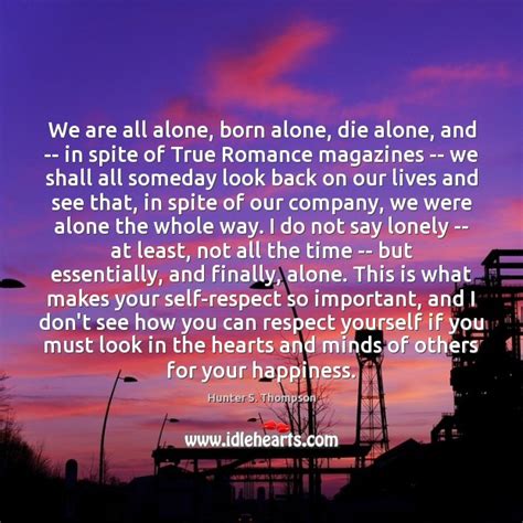 We All Die Alone Quote Orson Welles Quote We Re Born Alone We Live