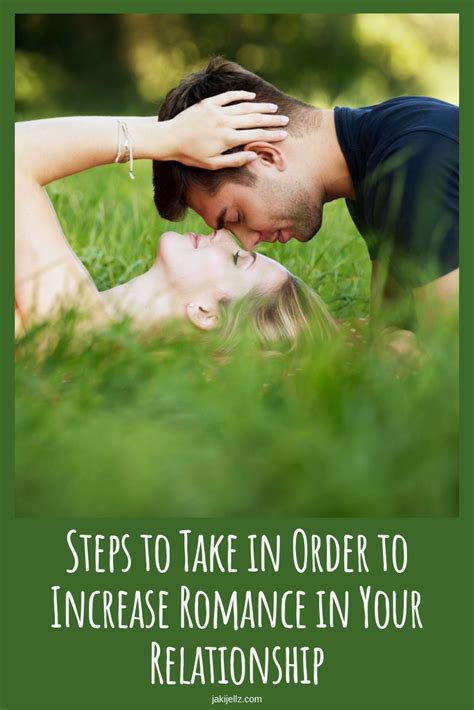 steps to take in order to increase romance in your relationship