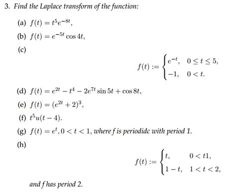 solved find the laplace transform of the function f t