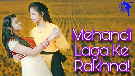 Mehndi Laga Ke Rakhna 3d Sisters Bollywood Shahrukh Khan Kajol D Youtube