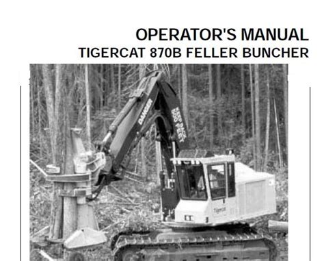 Tigercat B Feller Buncher Operators Manual Service Repair Manuals Pdf
