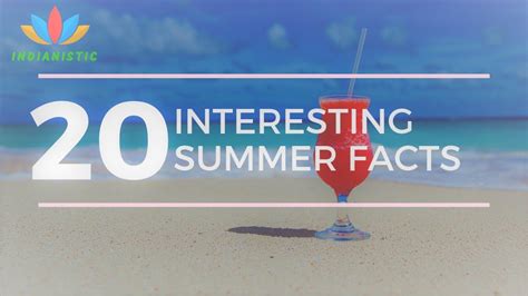 Top 20 Interesting Facts About Summer Season Fun Facts About Summer