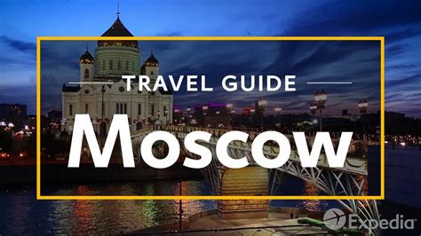 Vacationer's guide to the outdoors quest. Moscow Vacation Travel Guide | Expedia - YouTube