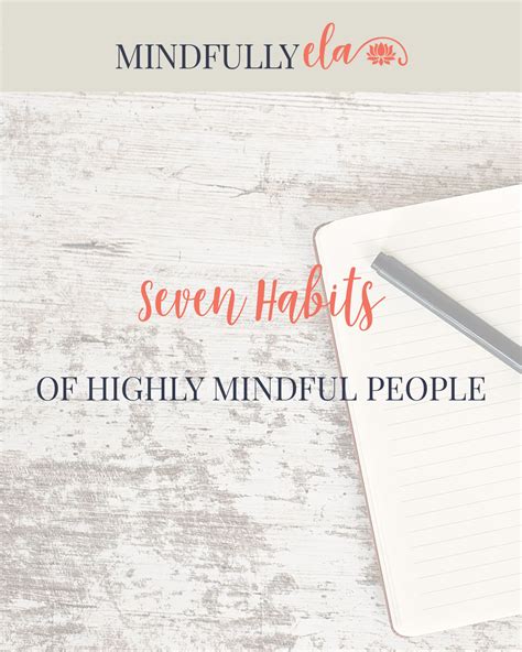 Seven Habits Of Highly Mindful People Mindfully Ela Seven Habits