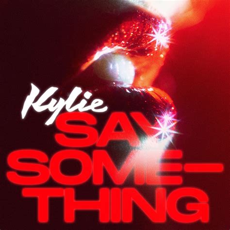 Say Something | Kylie Wiki | Fandom
