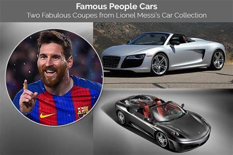 Fabulous Coupes Owned By Second Highest Earned Footballer Lionel Messi With Impressive