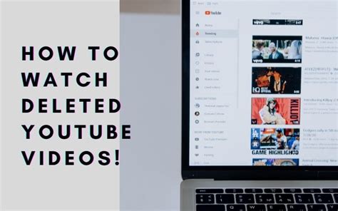 How To Watch Deleted Youtube Videos Our Net Helps