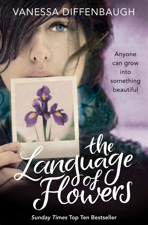 Back then, flower language was much more complex. Vanessa Diffenbaugh - The Language of the Flowers ...