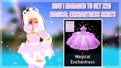 How I Managed To Get X20 Magical Enchantress Skirts Roblox Royale