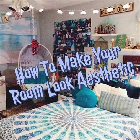 How To Make Your Room Look Aesthetic Fashion Blog