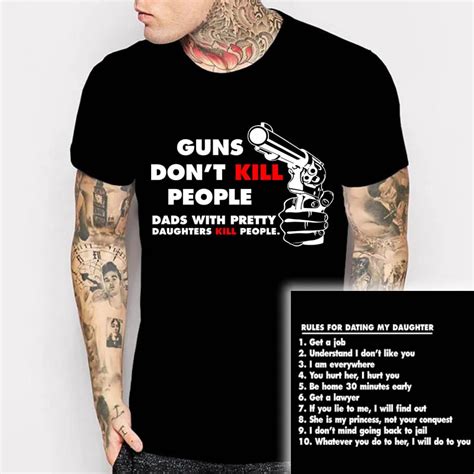 Fathers Day Ts Guns Dont Kill People Dads With Pretty Daughters Kill Funny T Shirt T For