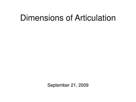Ppt Dimensions Of Articulation Powerpoint Presentation Free Download