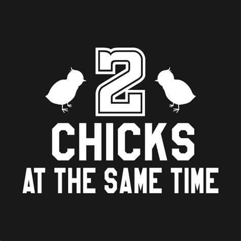 Two Chicks At The Same Time Office Space T Shirt Teepublic