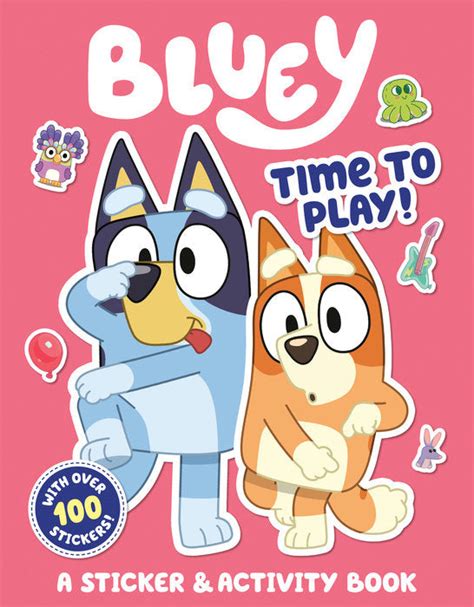 Bluey Time To Play A Sticker And Activity Book Pantego Books