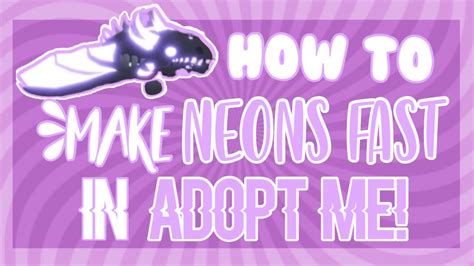 How To Make Neons Fast In Adopt Me Roblox Adopt Me Youtube