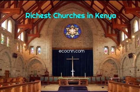 Top 10 Richest Churches In Kenya 2023 Ecocnn