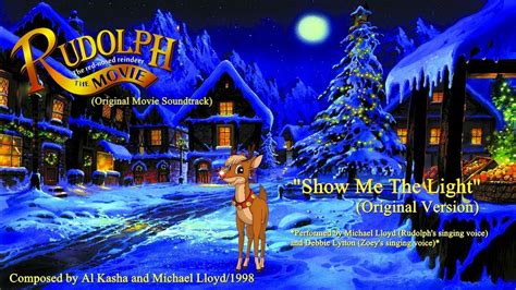 Rudolph the Red-Nosed Reindeer-The Movie:Show Me The Light (Three