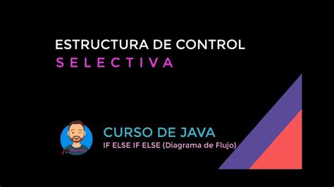 Concepto Java Estructura Selectiva If Else If Diagrama De