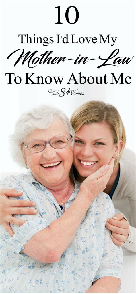 10 Things Id Love My Mother In Law To Know About Me Club31women