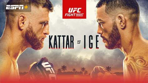 Ufc fight night 190 official poster: UFC Fight Night 172: Kattar vs. Ige - How to Watch, Start ...