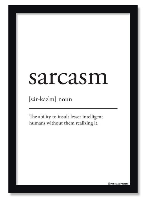 Sarcasm Definition Poster | Sarcasm definition, Definition quotes, Sarcastic quotes funny
