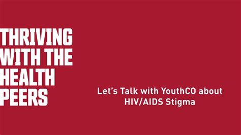 Thriving With The Health Peers Lets Talk With Youthco About Hivaids