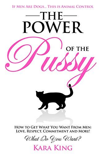 jp the power of the pussy how to get what you want from men love respect