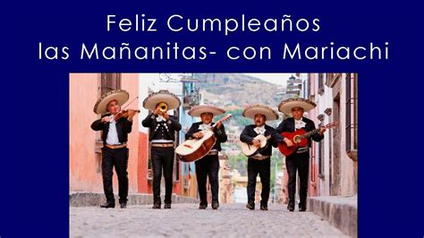 Detalle 51 Imagen Feliz Cumpleaños Las Mañanitas Con Mariachi