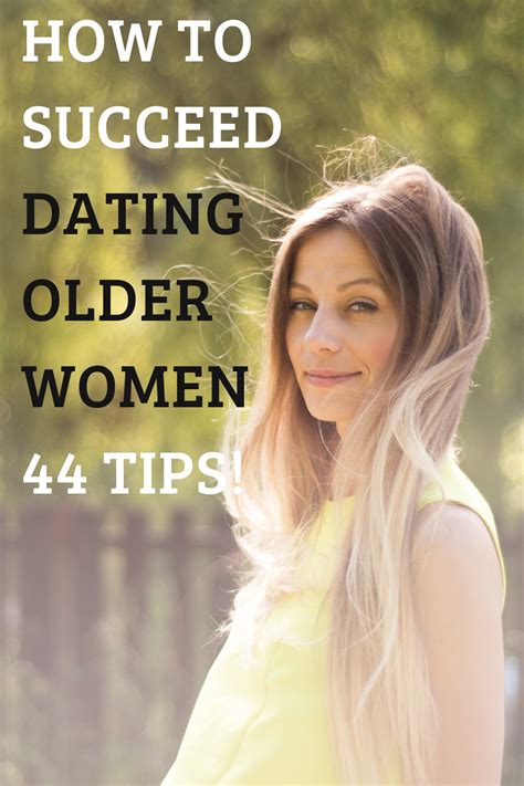 44 Expert Tips For Dating Older Women Dating Older Women Older Women Dating A Younger Man