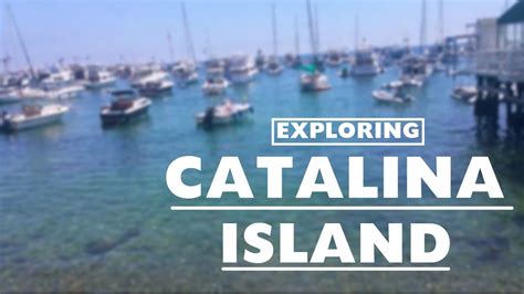 Exploring Catalina Island Youtube