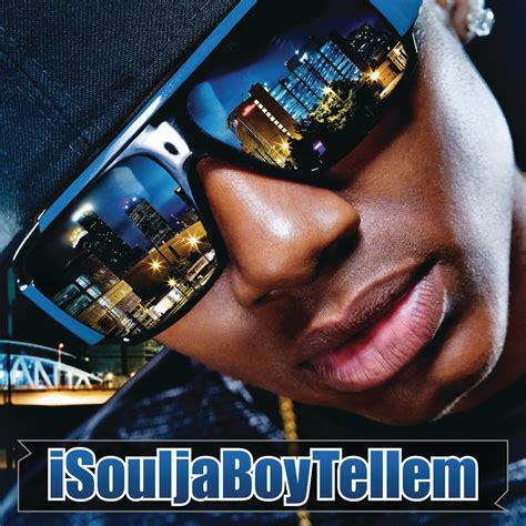 ‎isouljaboytellem Deluxe Version Album By Soulja Boy Tell Em