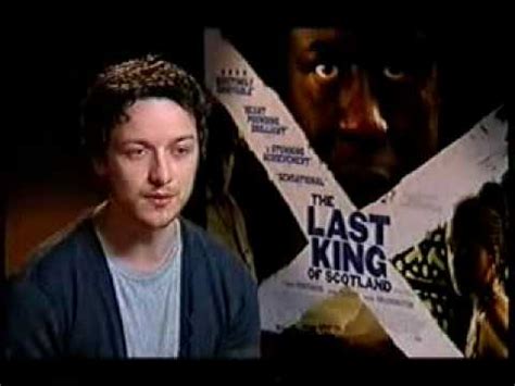 In the end, the last king of scotland is much better when it plays it cool and amusing than when it tries to ramp up outrage and indignation. James McAvoy - The Last King of Scotland Interview - YouTube