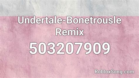 Undertale Bonetrousle Remix Roblox Id Roblox Music Codes