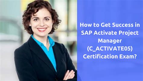 Sap Certified Associate Sap Activate Project Manager - How to Prepare for C_ACTIVATE05 exam on SAP Certified Associate - SAP