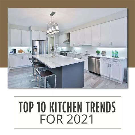 Top 10 Kitchen Trends For 2021