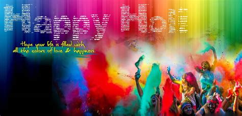 Happy Holi 2017 Hope Your Life Is Filled With All The Colors Of Love