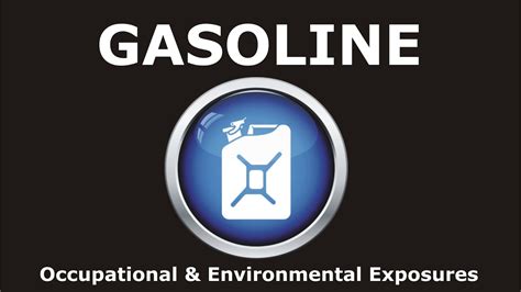 Gasoline Occupational And Environmental Exposures Youtube