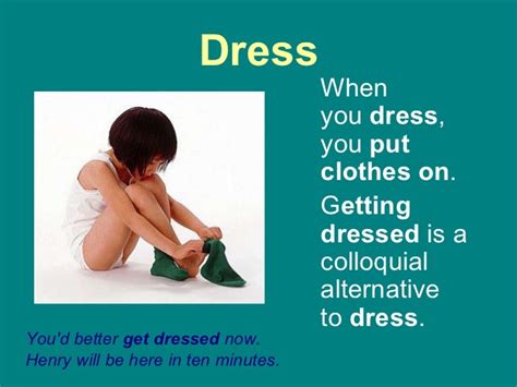 Wear Put On And Dress
