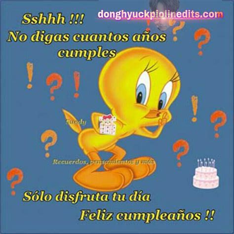 27 Imagenes De Piolin Con Frases De Feliz Cumpleanos