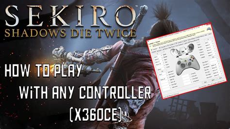 Sekiro Shadows Die Twice How To Use Any Controller Sekiro