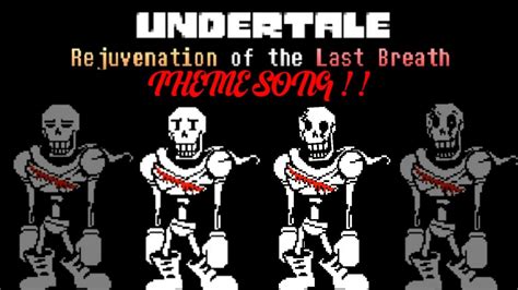 Undertale Rejuvenation Of The Last Breath Theme Song My Take Youtube