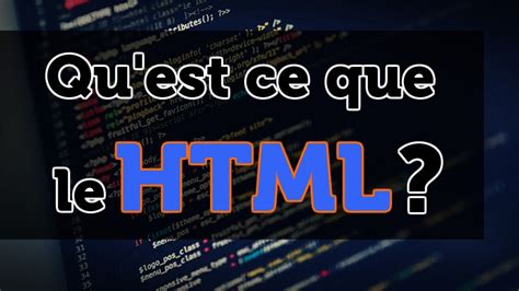 Qu'est ce que le HTML ?  YouTube