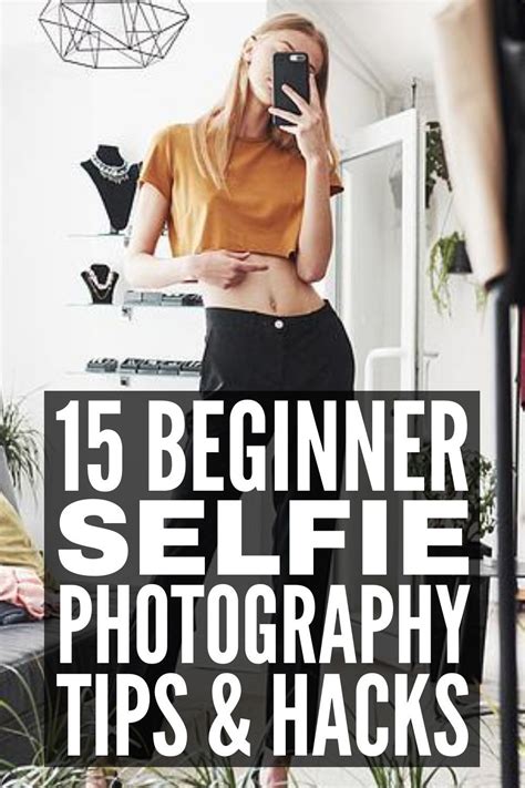 How To Take A Good Selfie 15 Tips Every Girl Needs To Know Selfie Selfie Photography Lose